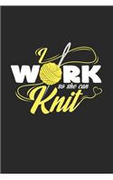 Work so she can knit