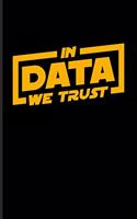 In Data We Trust