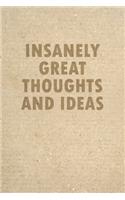 Insanely Great Thoughts And Ideas