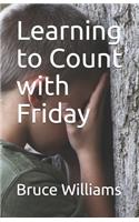 Learning to Count with Friday