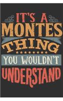 It's A Montes You Wouldn't Understand