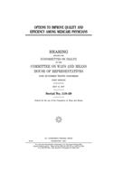 Options to improve quality and efficiency among Medicare physicians