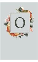 O: Grey Monogram Sketchbook - 110 Sketchbook Pages (6 x 9) - Floral Watercolor Monogram Sketch Notebook - Personalized Initial Letter Journal - Monogra