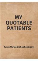 My Quotable Patients