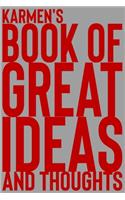 Karmen's Book of Great Ideas and Thoughts