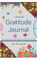 2 Minute Gratitude Journal for the Secret