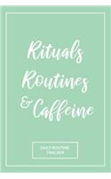Rituals, Routines, and Caffeine