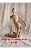 The Model's Appointment Diary: Diary to Note Your Appointments So You Never Miss a Photo Shoot Keep Yourself on Schedule