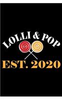 Lolli & Pop Est.2020: Grandparent's Day Journal Notebook Gifts, Funny Grandpa & Grandma Notebook Journal, Grandmother & Grandfather Journal, Grandparents Journal for Gran