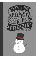 'tis the season to be freezin'