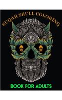 Sugar Skull Coloring Book For Adults