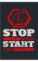 Stop Wishing Start Doing