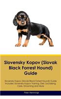 Slovensky Kopov (Slovak Black Forrest Hound) Guide Slovensky Kopov Guide Includes