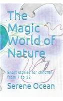 Magic World of Nature: Short Stories for Children from 7 to 12(Magic World)