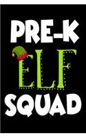 Pre-K Elf Squad: Funny Preschooler Christmas Elf Gift Notebook