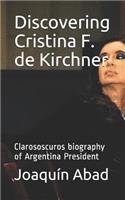 Discovering Cristina F. de Kirchner