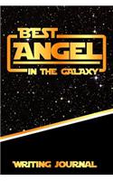 Best Angel in the Galaxy Writing Journal