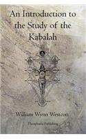 Introduction to the Study of the Kabalah