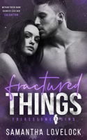 Fractured Things
