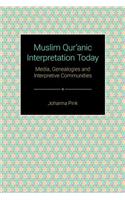 Muslim Qur'anic Interpretation Today