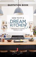 How to Fit a Dream Kitchen