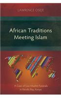 African Traditions Meeting Islam