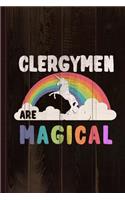 Clergymen Are Magical Journal Notebook: Blank Lined Ruled for Writing 6x9 110 Pages