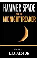 Hammer Spade and the Midnight Treader