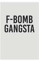 F-Bomb Gangsta