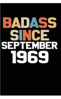 Badass Since September 1969