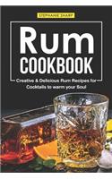 Rum Cookbook: Creative & Delicious Rum Recipes for Cocktails to Warm Your Soul