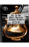 All in One Model Railroad Journal/Planner: For the Avid Model Railroad Enthusiast, B&w Interior, Train Bell