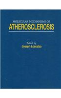 Molecular Mechanisms of Atherosclerosis