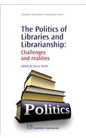 The Politics of Libraries and Librarianship