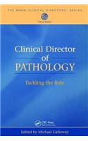 Clinical Director of Pathology