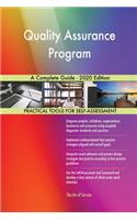 Quality Assurance Program A Complete Guide - 2020 Edition
