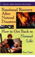 Emotional Recovery After Natur: How to Get Back to Normal Life