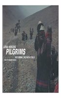 Pilgrims: Becoming The Path Itself