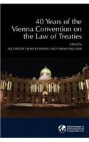 40 Years of the Vienna Convention on the Law of Treaties