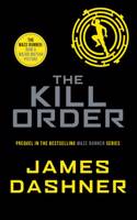 The Kill Order: (4 Maze Runner Series)