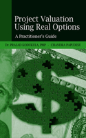 Project Valuation Using Real Options