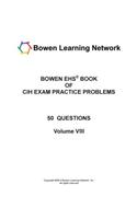 Bowen Ehs Book of Cih Exam Practice Problems