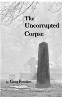 Uncorrupted Corpse