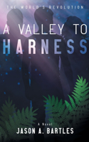 Valley to Harness