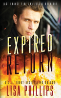 Expired Return: A Last Chance County Novel(1 Last Chance Fire and Rescue)