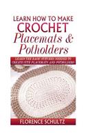 Learn How to Make Crochet Place Mats and Potholders