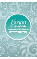Notebook Diary Forget The Mistake. Remember The Lesson.