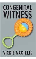 Congenital Witness