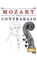 Mozart Para Contrabajo: 10 Piezas F