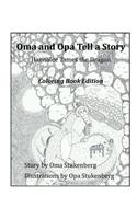 Oma and Opa Tell a Story Coloring Book Edition: Hannalee Tames the Dragon